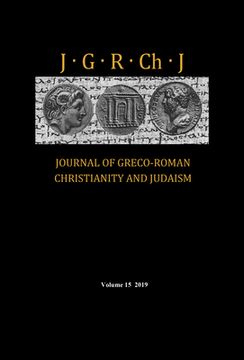 portada Journal of Greco-Roman Christianity and Judaism, Volume 15 (in English)