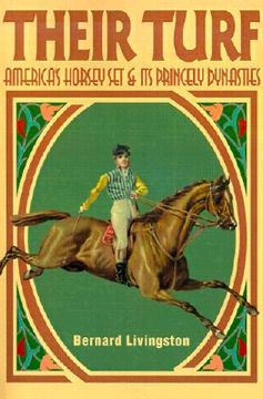 portada their turf: america's horsey set & its princely dynasties (en Inglés)