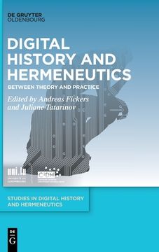 portada Digital History and Hermeneutics: Between Theory and Practice (in English)