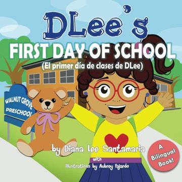 portada DLee's First Day of School (English & Spanish Bilingual Book)