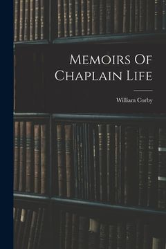portada Memoirs Of Chaplain Life (in English)