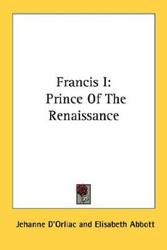 portada francis i: prince of the renaissance