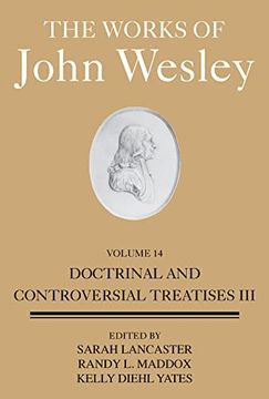 portada The Works of John Wesley Volume 14: Doctrinal and Controversial Treatises iii (The Works of John Wesley, 14) (in English)