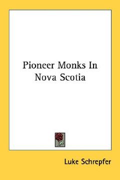 portada pioneer monks in nova scotia (in English)