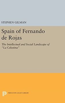 portada Spain of Fernando de Rojas: The Intellectual and Social Landscape of la Celestina (Princeton Legacy Library) (in English)
