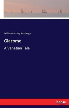 portada Giacomo: A Venetian Tale (in English)