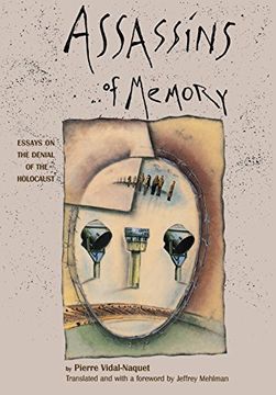 portada Assassins of Memory: Essays on the Denial of the Holocaust (European Perspectives: A Series in Social Thought and Cultural Criticism) (en Inglés)