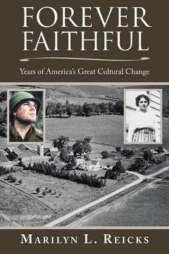 portada Forever Faithful: Years of America's Great Cultural Change 