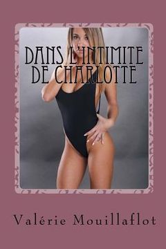 portada Dans l'intimite de Charlotte: suivi de La folle nuit de Marie-Claire (in French)