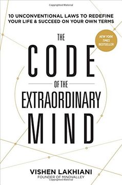 portada The Code of the Extraordinary Mind: 10 Unconventional Laws to Redefine Your Life and Succeed on Your own Terms 