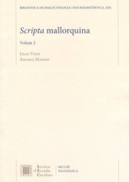 portada Scripta Mallorquina: Volum 1 (Biblioteca de Dialectologia i Sociolingüística) (en Latín, Catalán)