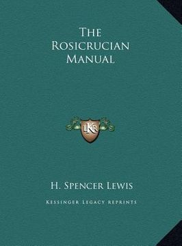 portada the rosicrucian manual (in English)