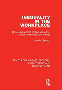 portada Inequality in the Workplace (Routledge Library Editions: Employment and Unemployment) 