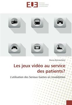 portada Les jeux vidéo au service des patients?: L'utilisation des Serious Games en revalidation (Omn.Univ.Europ.) (French Edition)