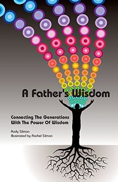 portada A Father's Wisdom: Connecting The Generations With The Power Of Wisdom