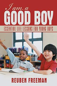 portada I am a Good Boy: Essential Life Lessons for Young Boys (en Inglés)