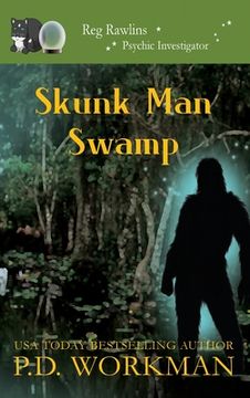 portada Skunk man Swamp (10) (Reg Rawlins, Psychic Investigator) (en Inglés)