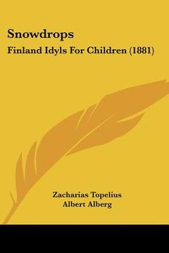 portada snowdrops: finland idyls for children (1881) (en Inglés)