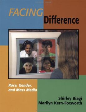 portada Facing Difference: Race, Gender, and Mass Media (Journalism and Communication for a new Century Ser) (en Inglés)