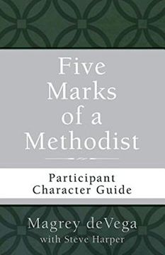 portada Five Marks of a Methodist: Participant Character Guide (Wesley Discipleship Path Series)