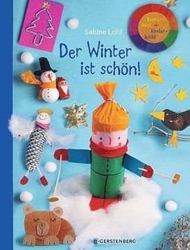 portada Der Winter ist Schön! Kunterbunt + Kinderleicht (en Alemán)
