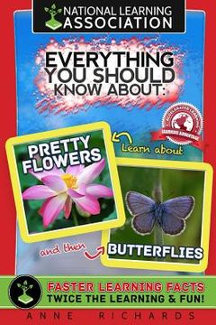 portada Everything You Should Know About: Pretty Flowers and Rainforests (en Inglés)