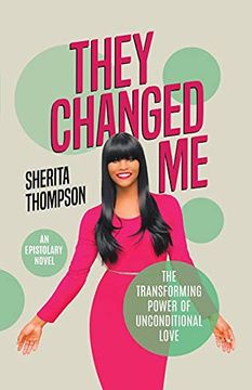 portada They Changed me: The Transforming Power of Unconditional Love (en Inglés)