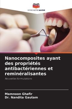 portada Nanocomposites ayant des propriétés antibactériennes et reminéralisantes (in French)
