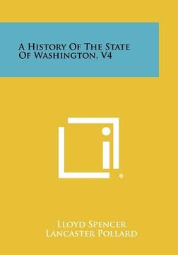 portada a history of the state of washington, v4 (en Inglés)