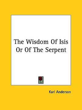 portada the wisdom of isis or of the serpent