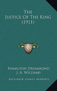 portada the justice of the king (1911) (en Inglés)