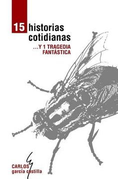 portada Quince Historias Cotidianas y Una Tragedia Fantástica