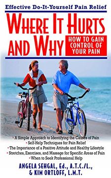 where it hurts and why,how to gain control of your pain