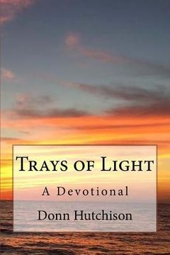 portada Trays of Light: A Devotional (en Inglés)