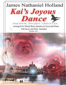 portada Kai's Joyous Dance: From the The Snow Queen Ballet, Arranged for Mixed Brass Quartet (or Less) and Piano (in English)