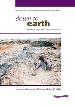 portada Down to Earth: Solid Waste Disposal for Low-Income Countries (en Inglés)
