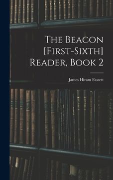 portada The Beacon [First-Sixth] Reader, Book 2 (in English)