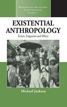 portada Existential Anthropology: Events, Exigencies, and Effects (Methodology & History in Anthropology) (en Inglés)