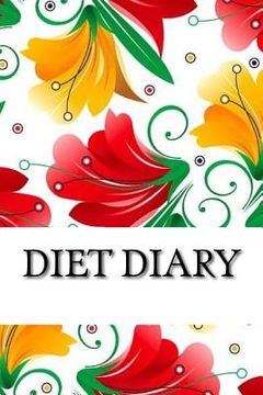 portada Diet Diary, Slimming Weight Loss Diary, Slimming Clubs Diary 2017 (en Inglés)
