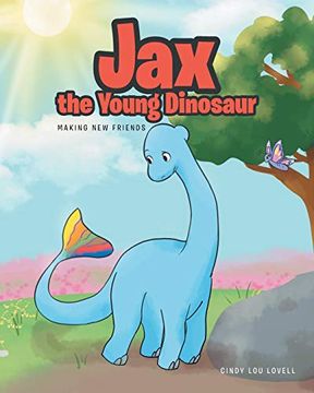 portada Jax the Young Dinosaur: Making new Friends (en Inglés)
