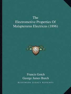 portada the electromotive properties of malapterurus electricus (1896) (en Inglés)