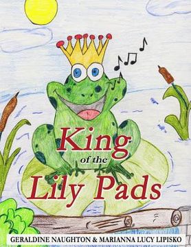portada King of the Lily Pads (en Inglés)