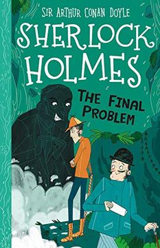 portada The Final Problem (Easy Classics): 20 (The Sherlock Holmes Children'S Collection: Mystery, Mischief and Mayhem (Easy Classics)) (en Inglés)