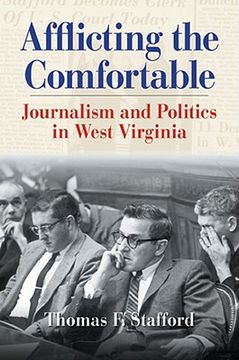 portada afflicting the comfortable: journalism and politics in west virginia (in English)