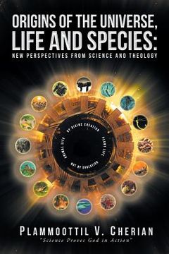 portada Origins of the Universe, Life and Species: New Perspectives from Science and Theology (in English)