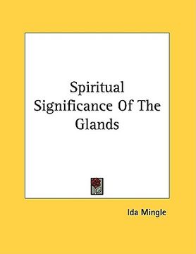 portada spiritual significance of the glands (en Inglés)