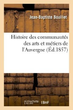 portada Histoire Des Communautes Des Arts Et Metiers de L Auvergne (Sciences Sociales) (French Edition)