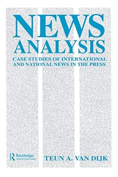 portada News Analysis: Case Studies of International and National News in the Press (Routledge Communication Series)