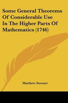 portada some general theorems of considerable use in the higher parts of mathematics (1746) (en Inglés)