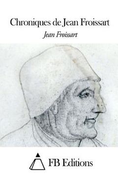 portada Chroniques de Jean Froissart (en Francés)